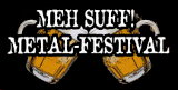 Meh Suff! Metal Festival